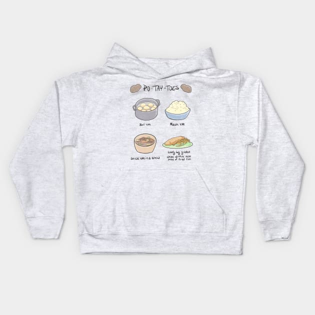 PO-TAY-TOES Kids Hoodie by CosmicFlyer